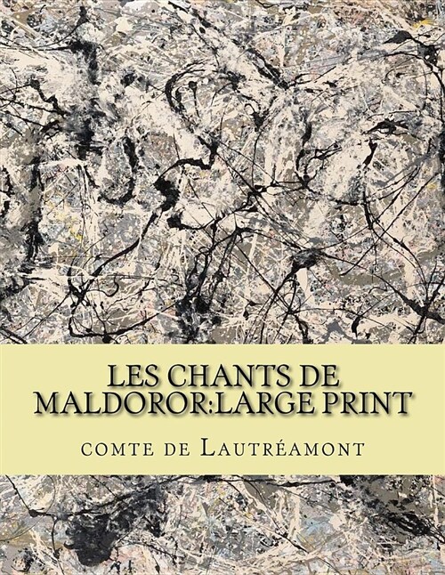 Les Chants de Maldoror: Large Print (Paperback)