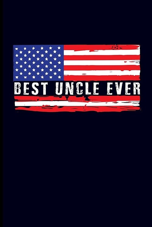 Best Uncle Ever: Uncle Journal Notebook (Paperback)