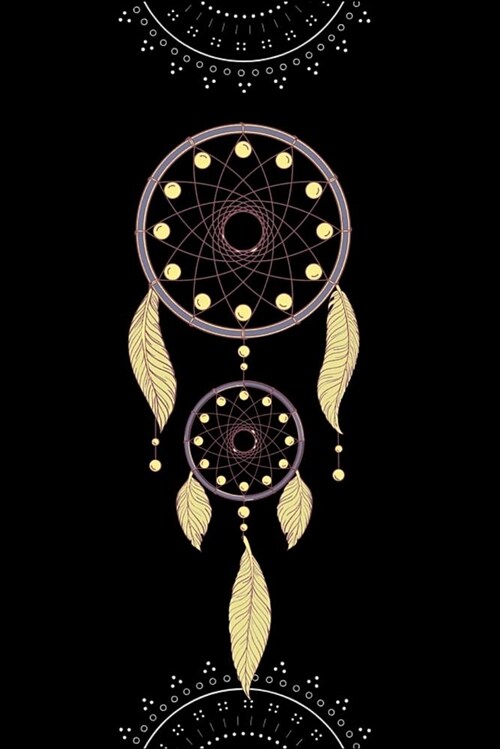 Dream Catcher: Native American Tribal Art Notebook - Lined 120 Pages 6x9 Journal (Paperback)