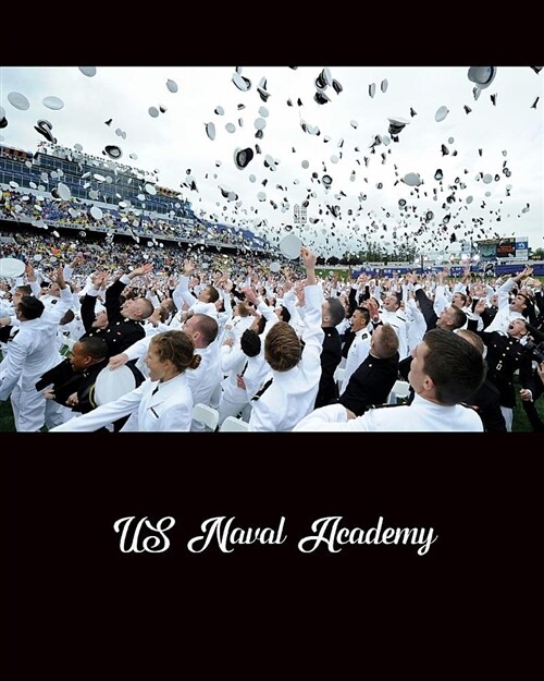 Bullet Journal: US Naval Academy: 140 Page 8 X10 Dot Grid Journal Notebook Diary (Paperback)