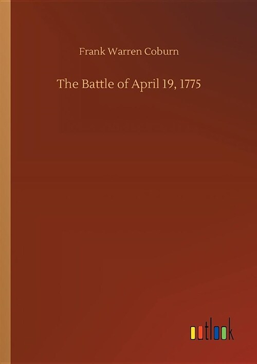 The Battle of April 19, 1775 (Paperback)