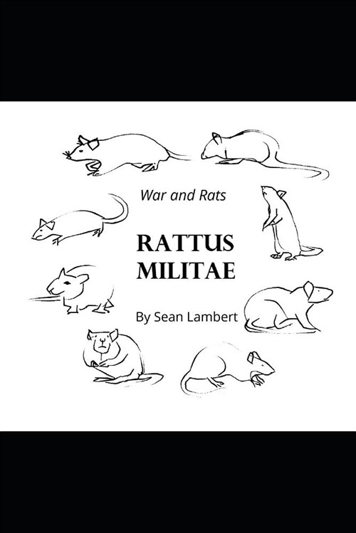 Rattus Militae: A Rat War Epic (Paperback)