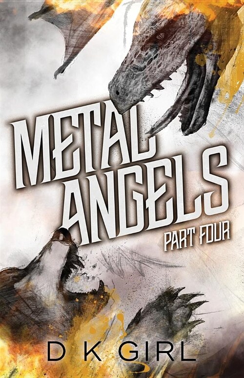 Metal Angels - Part Four (Paperback)