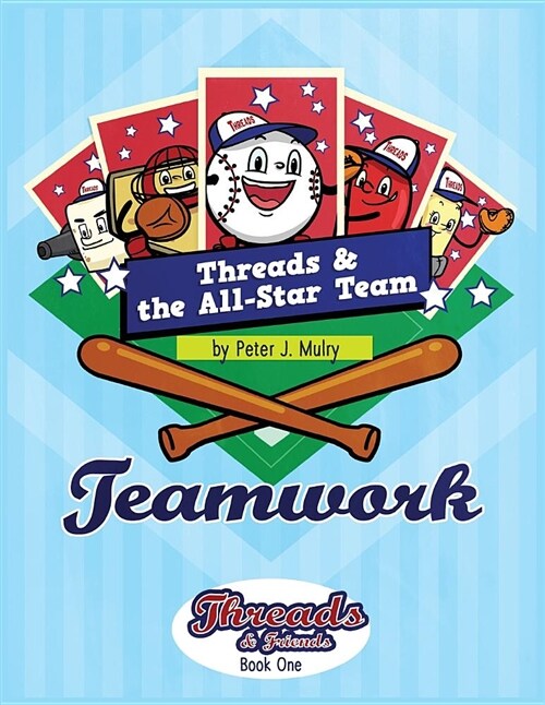 Threads & the All-Star Team: Teamwork (Paperback)