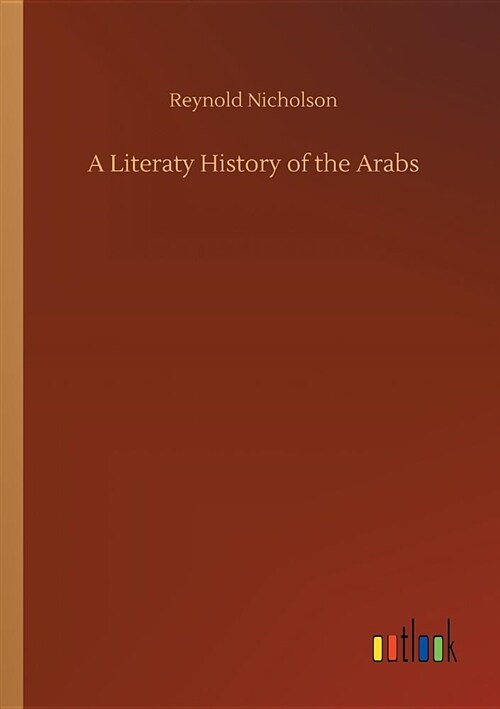 A Literaty History of the Arabs (Paperback)