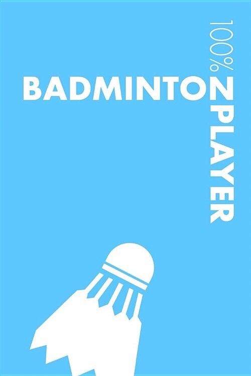 Womens Badminton Player Notebook: Blank Lined Womens Badminton Journal for Player and Coach (Paperback)