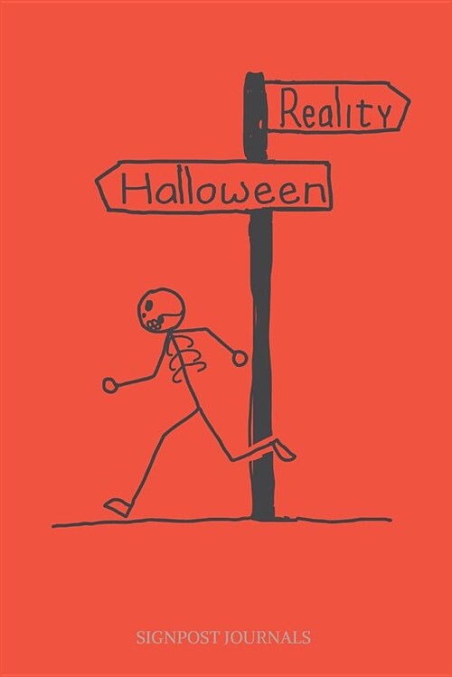 Reality Halloween: A Large 6x9 Blank Lined Journal / Journal To Write In (Paperback)