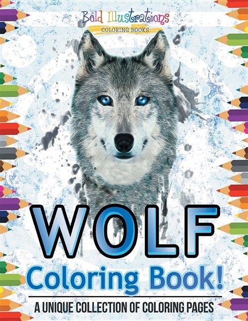Wolf Coloring Book! (Paperback)