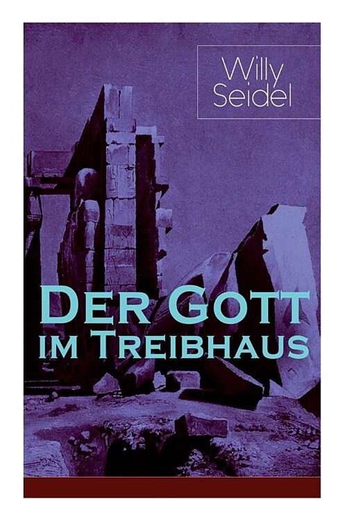 Der Gott Im Treibhaus (Paperback)