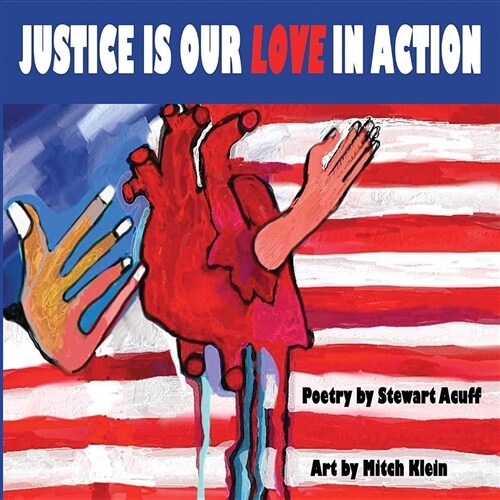 Justice Is Our Love in Action (Paperback)