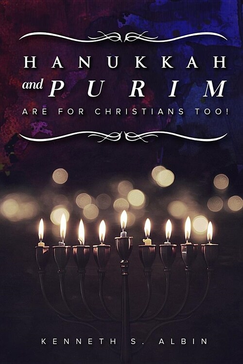 Hanukkah and Purim Are for Christians, Too! (Paperback)