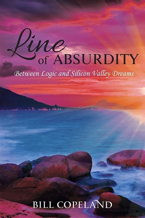 Line of Absurdity: Between Logic and Silicon Valley Dreams (Paperback)