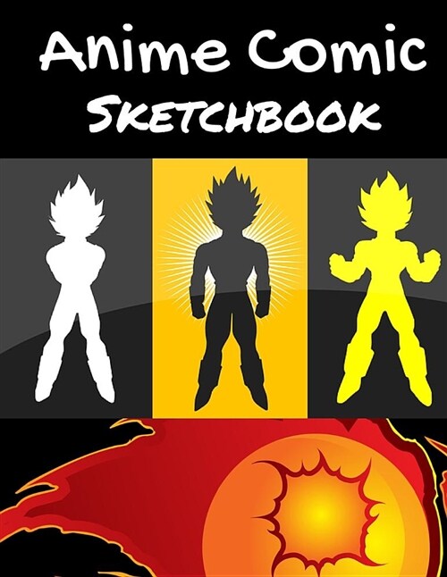 Anime Comic Sketchbook: Manga Drawing Artists Book, Large 8.5 x 11, Blank Comic Book, 140 Pages of Blank Templates; 4 Styles, Draw Color Cre (Paperback)