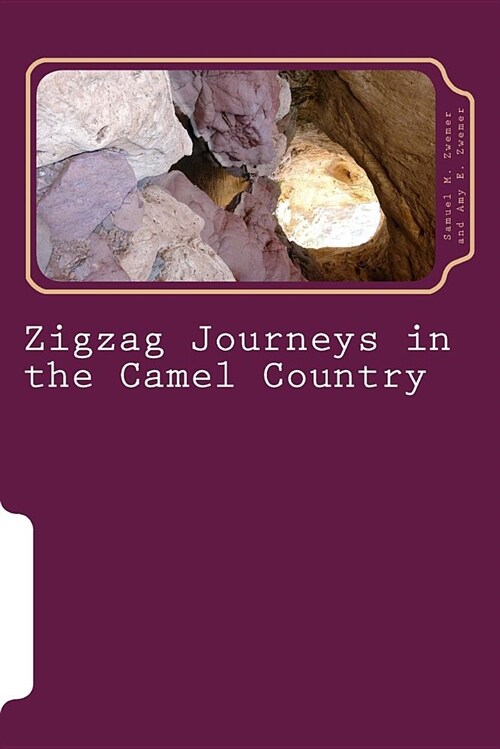 Zigzag Journeys in the Camel Country (Paperback)