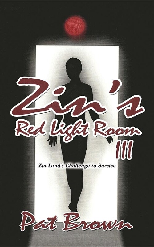 Zins Red Light Room III: Zin Lands Challenge to Survive (Paperback)