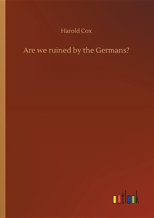 Are We Ruined by the Germans? (Paperback)
