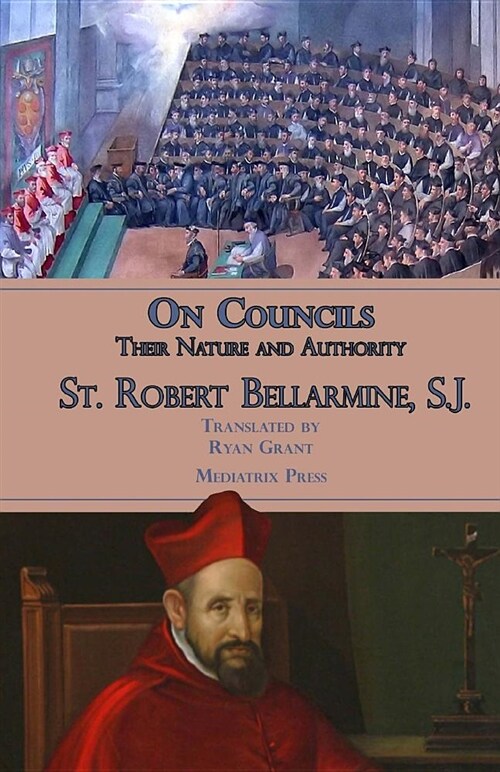 On Councils: Their Nature and Authority (Paperback)