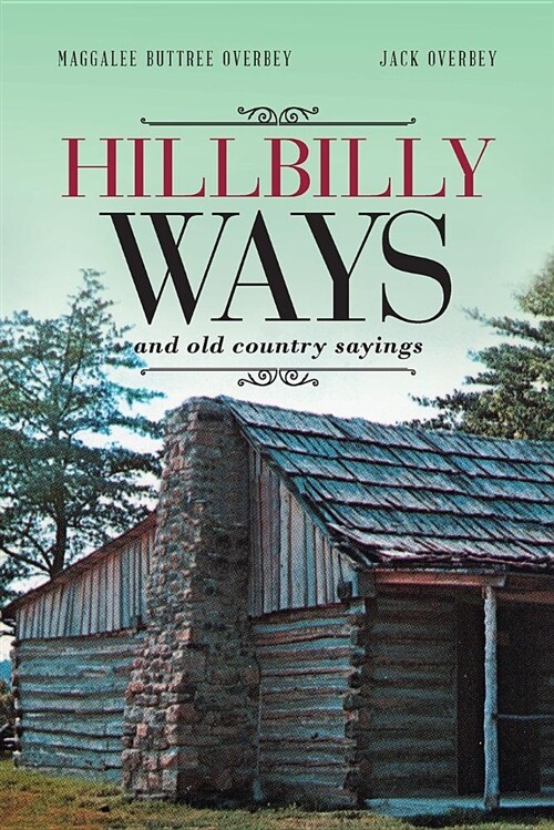 Hillbilly Ways (Paperback)