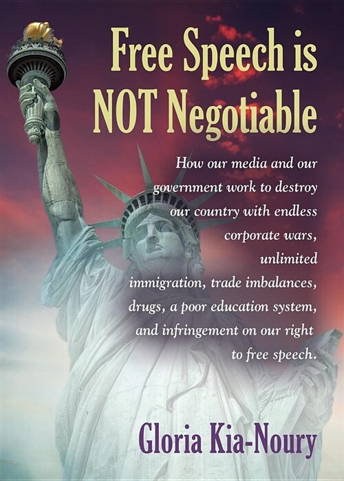 Free Speech Is Not Negotiable (Paperback)