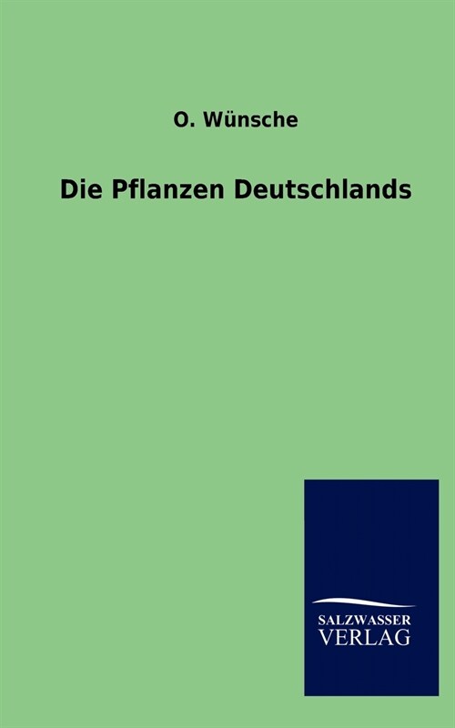 Die Pflanzen Deutschlands (Paperback)