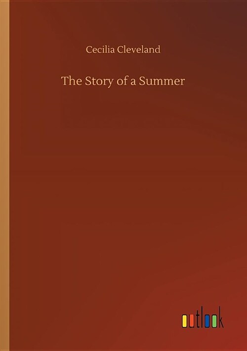 The Story of a Summer (Paperback)