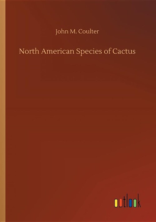 North American Species of Cactus (Paperback)