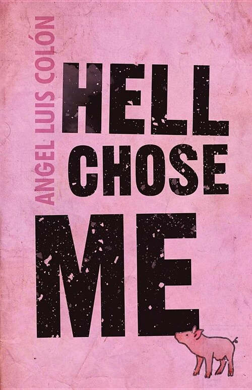 Hell Chose Me (Paperback)
