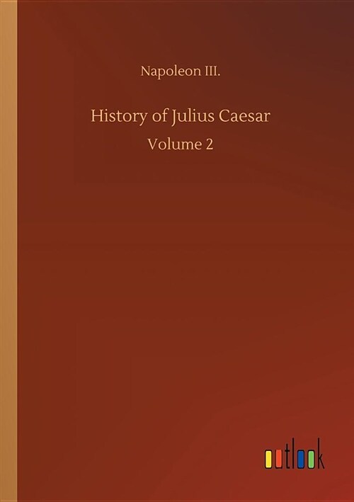 History of Julius Caesar (Paperback)