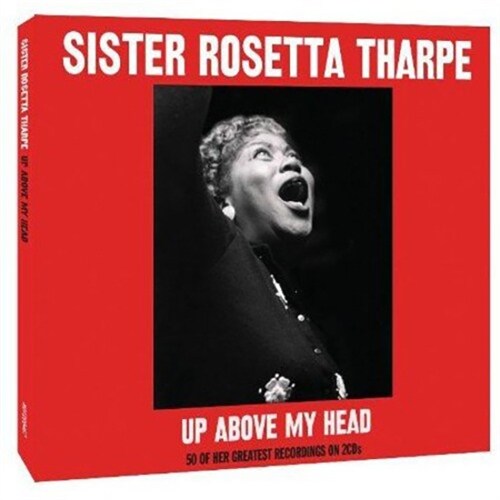 [수입] Sister Rosetta Tharpe - Up Above My Head [2CD]