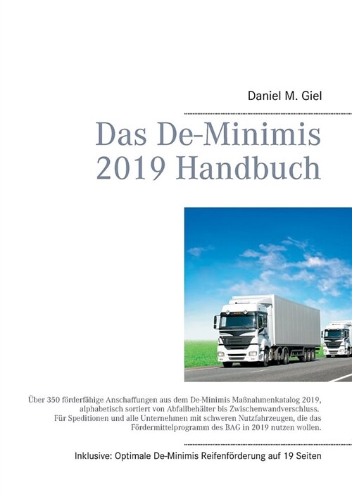 Das De-Minimis 2019 Handbuch: ?er 350 f?derf?ige Anschaffungen aus dem De-Minimis Ma?ahmenkatalog 2019, alphabetisch sortiert von Abfallbeh?ter (Paperback)