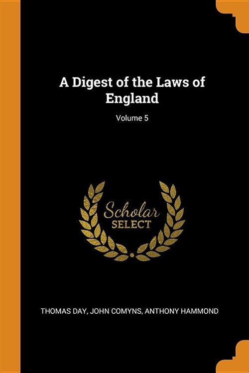 A Digest of the Laws of England; Volume 5 (Paperback)