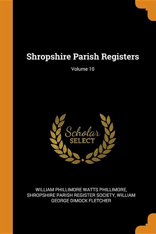 Shropshire Parish Registers; Volume 10 (Paperback)