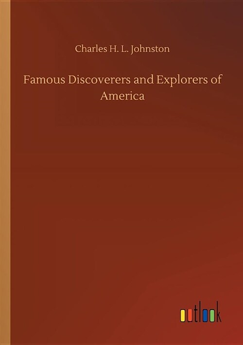 Famous Discoverers and Explorers of America (Paperback)