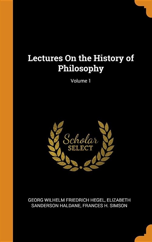 Lectures on the History of Philosophy; Volume 1 (Hardcover)