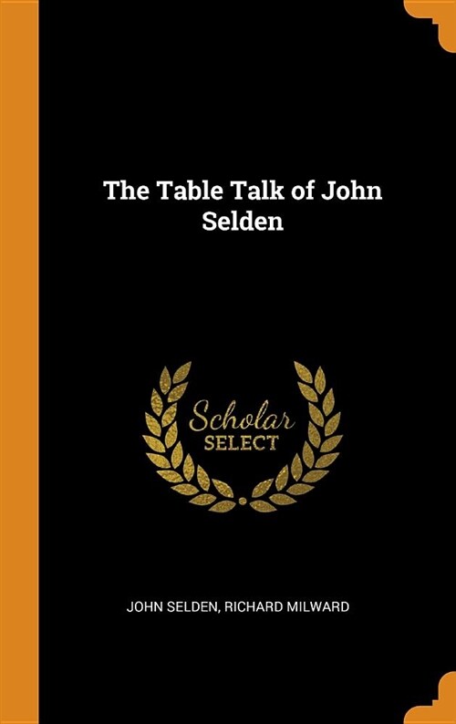 The Table Talk of John Selden (Hardcover)