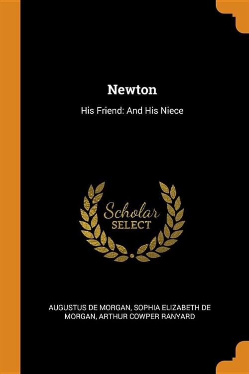 Newton: His Friend: And His Niece (Paperback)