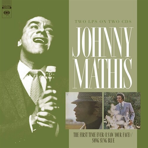 [수입] Johnny Mathis - The First Time Ever/Song Sung Blue [2CD]