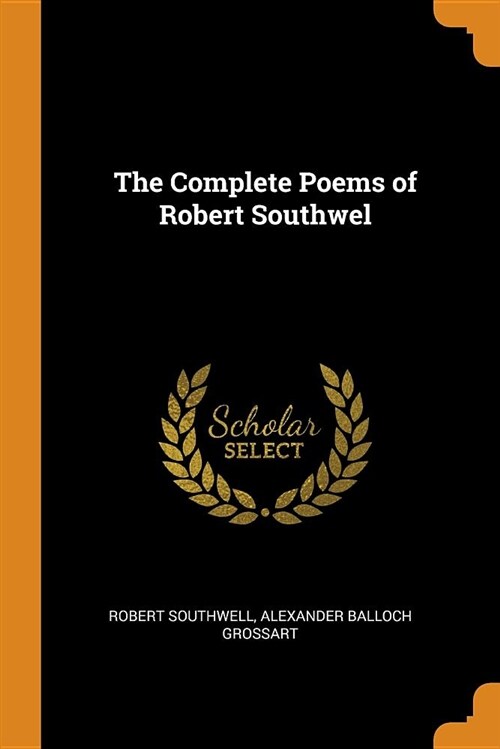 The Complete Poems of Robert Southwel (Paperback)