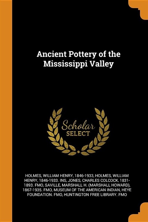 Ancient Pottery of the Mississippi Valley (Paperback)