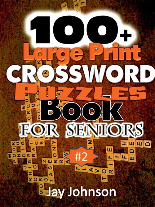 100+ Large Print Crossword Puzzle Book for Seniors (Paperback)