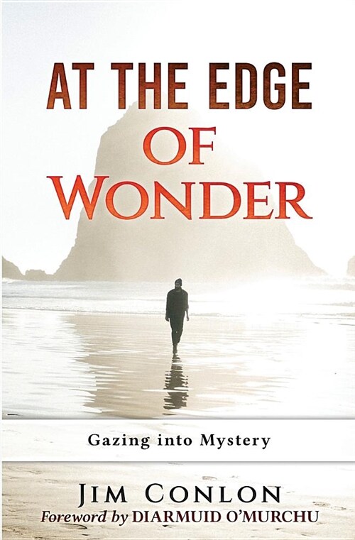 At the Edge of Wonder: Gazing Into Mystery (Paperback)