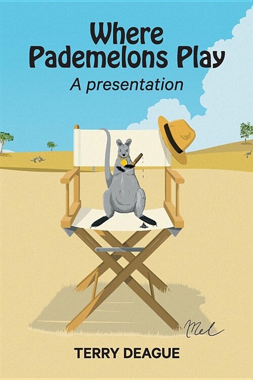 Where Pademelons Play: A Presentation (Paperback)