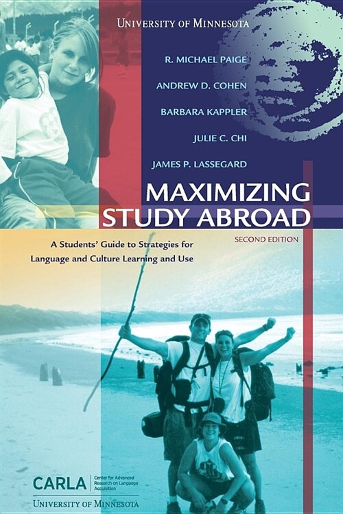 Maximizing Study Abroad: A Students Guide to Strategies for Language and Culture Learning and Use (Paperback, 2)