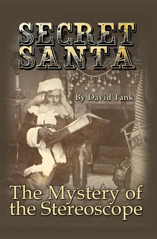 Secret Santa: The Mystery of the Stereoscope (Paperback)