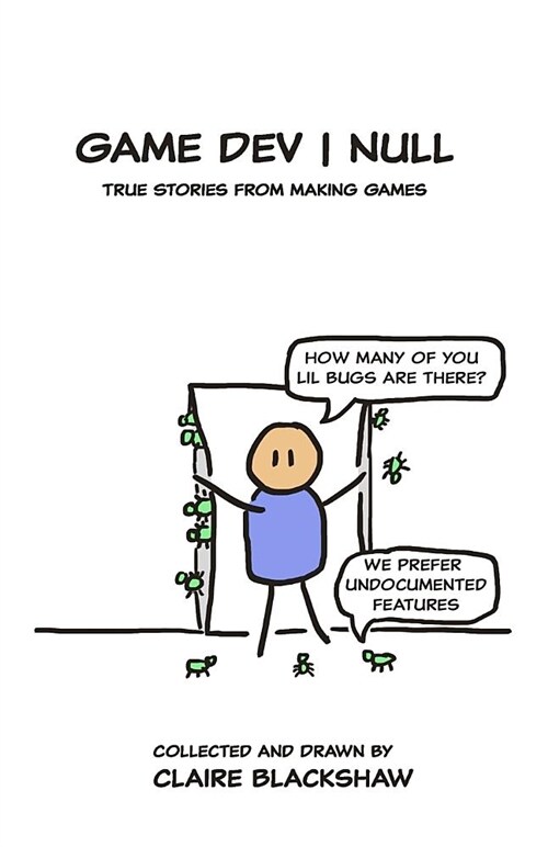 Game Dev Null: True Stories from Game Development (Paperback)