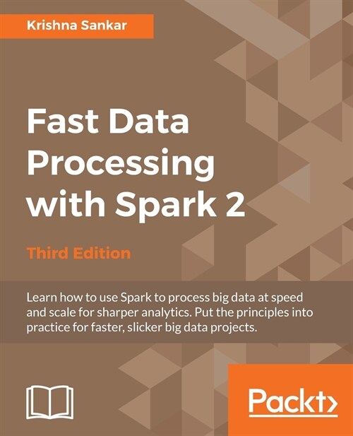Fast Data Processing with Spark 2 - Third Edition (Paperback, 3 Revised edition)