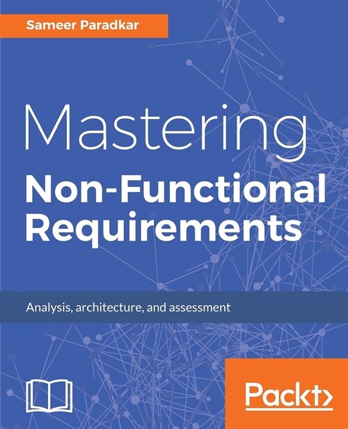 Mastering Non-Functional Requirements (Paperback)