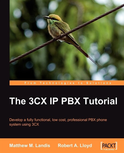 The 3CX IP PBX Tutorial (Paperback)