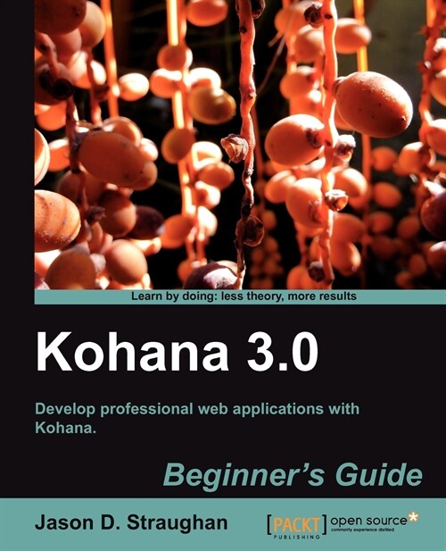 Kohana 3.0 Beginners Guide (Paperback)