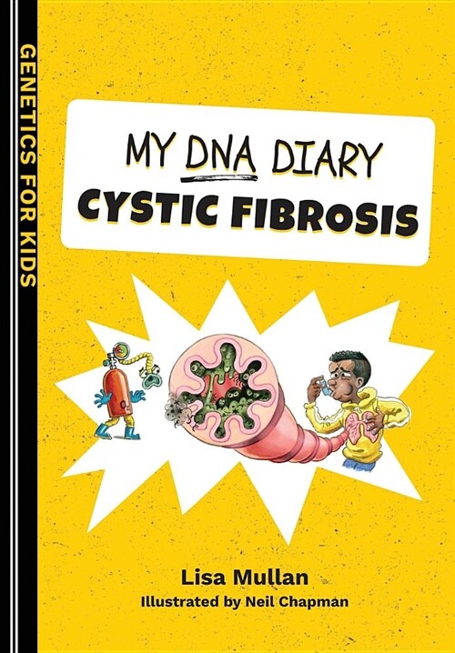 My DNA Diary: Cystic Fibrosis (Paperback)
